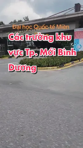 Các trường học xung quanh khu vực Tp. Mới Bình Dương. #doclabinhduong #TpMoi #BinhDuong #noithatbinhduong #binhduongnewcity 