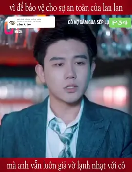 Trả lời @user7502461100149  PHẦN 34: CÔ VỢ CÂM CỦA SẾP LỤC #covocamcuasepluc #LearnOnTikTok #reviewphim #1 @Review 