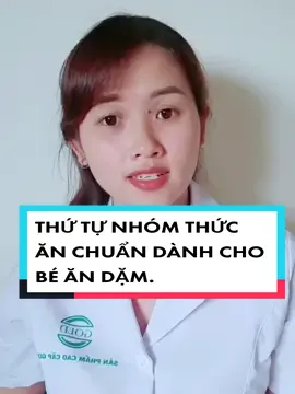 THỨ TỰ  CHUẨN CÁC NHÓM THỨC ĂN CHO DÀNH CHO BÉ ĂN DẶM mẹ đã biết chưa??? #xuhuong #mevabe #andam 