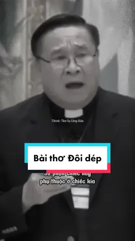 Bài thơ Đôi Dép của tác giả Nguyễn Trung Kiên, được Cha Nguyễn Khắc Hy nhắc đến trong bài giảng của mình, một khúc ca về hạnh phúc lứa đôi mà cụ thể ở đây là tình nghĩa vợ chồng. #tamsuconggiao #vochong #honnhan 