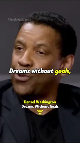 Dreams Without Goals 🥀- Daniel Washington #foryoupage #fyp #trending #quotes #motivation #inspirational #fypシ #successlife #foryou #millionaire #billionaire #viral #viralvideo #education #motivational #life #hustle #mindset #wealth #growth #sigmarule #advice  #sigma #1millionaudition #howto #newtrend #success #inspiration #success #goals #health #entrepreneur #business #motivationvim #denzelwashington 