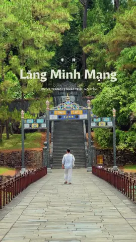 Vẻ đẹp tráng lệ của lăng Minh Mạng là không thể phủ nhận. Nhưng để tôi phân tích vì sao nó xứng đáng đứng vào hàng kiệt tác cố đô nhé  #dangnamtravel #tiktoktravel #reviewhue #hellohue #dulichhue #langminhmang #LearnOnTikTok 