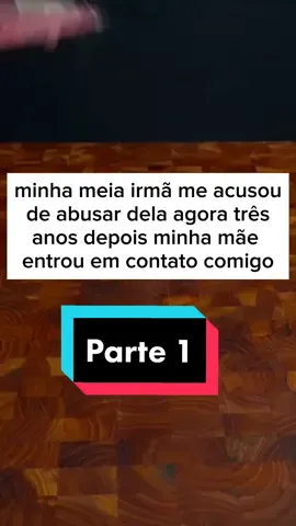 minha meio irmã me acusou de abusar dela agora três anos depois minha mãe entrou em contato comigo. Parte 1 #reddithistorias #reddit #relatosreddit #historiasreddit #relatos #redditstories 