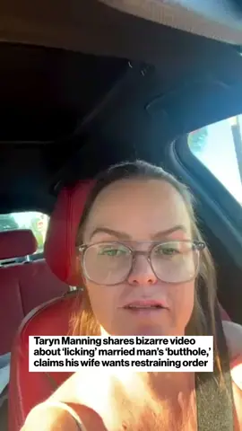 #TarynManning shares bizarre video about ‘licking’ married man’s ‘butthole,’ claims his wife wants restraining order