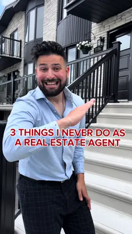 3 THINGS I NEVER DO AS A REAL ESTATE AGENT‼️ #realestate #neverdothis #advice #realestateadvice #montrealrealestateagent #montreal #tips #laval 