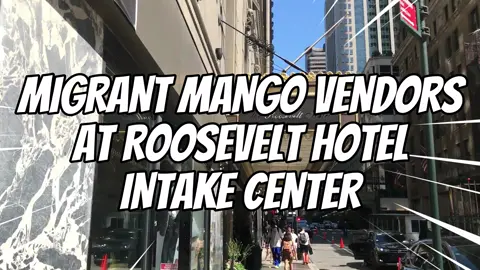 Migrant mango vendors at Roosevelt Hotel in New York City. A walk along 42nd Street Times Square, past Port Authority Bus Terminal, 8th Avenue, 7th Avenue, 6th Avenue, 5th Avenue and Roosevelt Hotel intake center where migrant mango vendors are at.. A street full of tourists, migrant mango vendors, homeless and cops in New York City. #nyc #newyorkcity #migrant #timessquare #roosevelthotel #vendor #street #homeless
