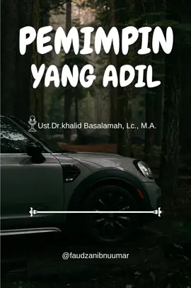pemimpin yg adil #khalidbasalamah 