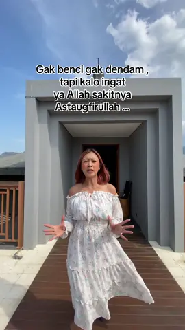 Gak benci ga dendam , kalo kalo ingat kok sakit ya …. #sabar 