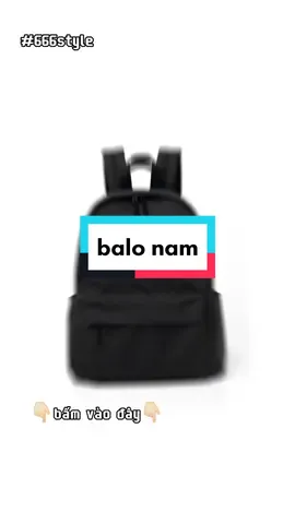 balo nam cho người chơi hệ local brand #balonam #balodihoc #baloden #xuhuong #666style 