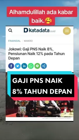 Alhamdulillah kabar baik. #gajipns #gajinaik #jokowi #pidatojokowi #fyp 