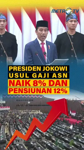 RAPBN 2024, Presiden Jokowi usul gaji PNS naik 8% dan pensiunan 12% di 2024. #RAPBN2024 #tiktokberita #tiktokmetrotv #pnsnaikgaji #jokowi