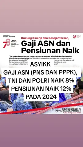 ASYIKK GAJI ASN (PNS DAN PPPK), TNI DAN POLRI NAIK 8%, PENSIUNAN NAIK 12% PADA 2024 #pppk #cpns #casn #viral #asn #pns #lks #lfks #fyp #adidipta #2023 