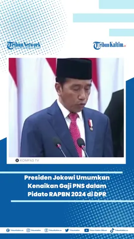 Presiden Jokowi Umumkan Kenaikan Gaji PNS dalam Pidato RAPBN 2024 di DPR #viral #fyp #Jokowi #gajipns