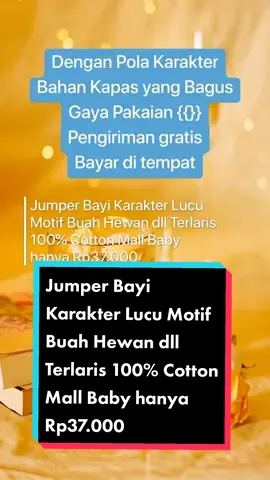 Jumper Bayi Karakter Lucu Motif Buah Hewan dll Terlaris 100% Cotton Mall Baby hanya Rp37.000 #fyp #capcut #jumper#jumperbayi #jumperbayilucu #jumperbayinewborn #jumperbayimotif #jumperbayimotifbuah #jumperbayimotiflebah #jumperbayimotiflebah #jumpermotifbunga #jumperbayimotifprofesi 