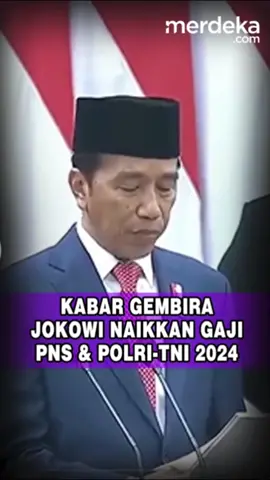 Presiden Jokowi Umumkan Gaji PNS & Polri TNI Naik di 2024 #fyp #viralvideo #beritaviral #sidangtahunanmpr #merdekacom