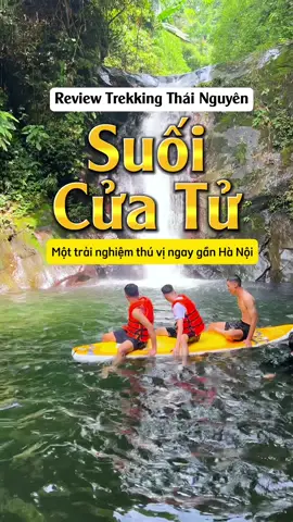 Trekking suối Cửa Tử - Thái Nguyên. 🇻🇳Nếu cuối tuần hoặc nghỉ lễ này chưa biết đi đâu thì có thể làm chuyến băng rừng, tắm suối cũng khá thú vị đó. #suoicuatu #cuatuthainguyen #trekkingcuatu #cuatutrekking #thainguyen #hoangnongfarm #dulichthainguyen #dicungyang 