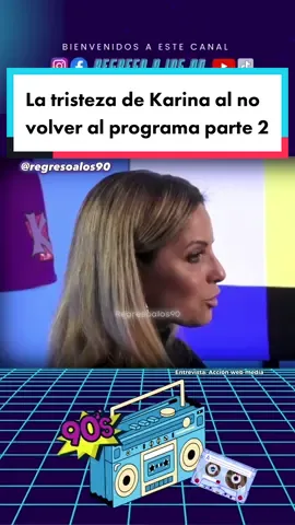 Respuesta a @FernandoAngel Aquí está 😁 La tristeza de Karina al no volver al programa parte 2 #nostalgia #recuerdos #90s #infancia #retro #television #infantil #antiguo #karinarivera #timoteo #karinaytimoteo #mariapia 