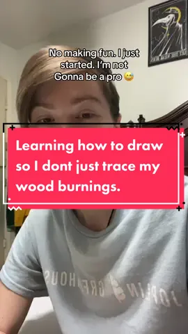 Learning how to draw so I dont just trace my wood burnings. Progress is still progress right? 😅 #HealingJourney #motivational #tiktok #fyp 