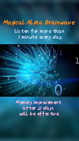 Magical alpha brain wave, listen to it for more than 1 minute every day, and your memory will definitely improve after 21 days.#alphabrainwave #frequency #creativity #memory #the sixth sense