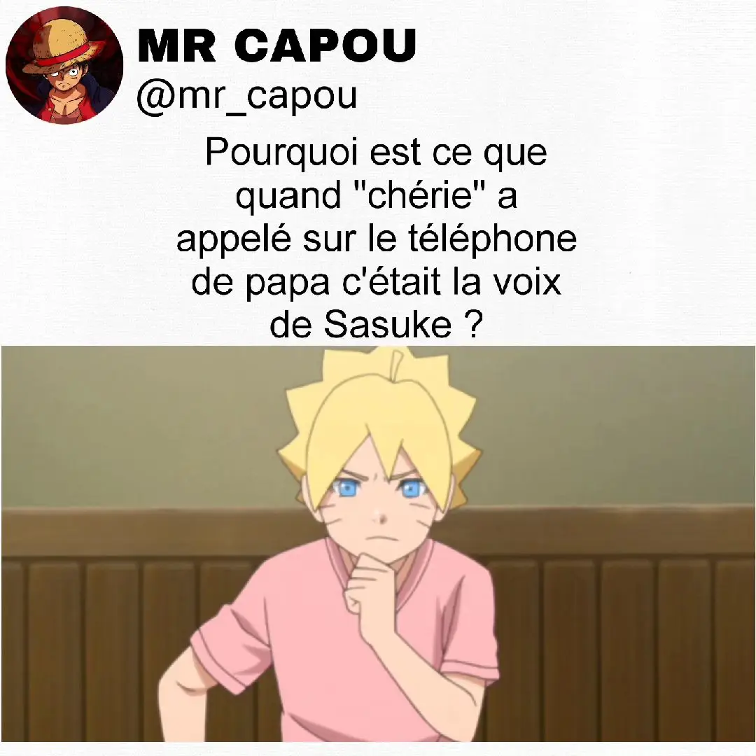 #anime #manga #naruto #luffy #hinata #gon #sakura #onepiece #hxh #meme #drôle #foryou #foryoupage #foryourpage #fyp #viral #pourtoi #mrcapou #humour 