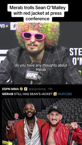 Merab trolls Sean O’Malley with red jacket #merabdvalishvili #merabdvalishvili🇬🇪🇬🇪🇬🇪💪 #seanomalley #ufc292 #aljamainsterling 