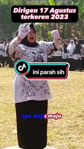 dirigen 17 agustus terkeren 2023, ini parah keren banget #dirigen17agustus ##harimerdeka #17agustus2023 #upacarabendera #kecamatancaringin #fyp 