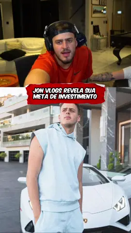 jon vlogs revela sua meta de investimento e apartamentos @jonvlogs #investimento #jonvlogs #viral #meta #vivendo #resenha #clips #clipsdetwitch