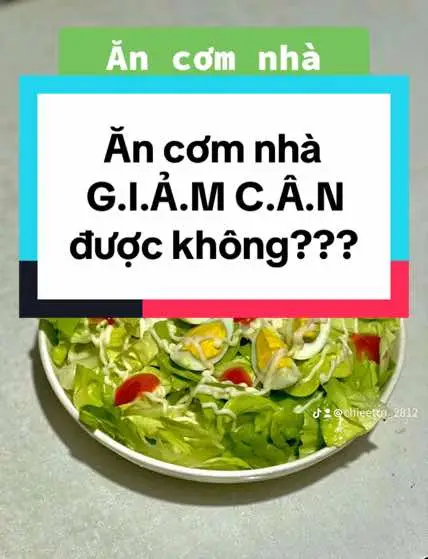 Ăn cơm nhà có GIẢM CÂN được không???#hànhtrìnhgiảmcân #xuhuong #giamcan #giamcanthanhcong #healthy #đồăngiảmcân #