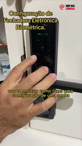 Fechadura Eletrônica Digital Biométrica, Senha Cartão, Bimometria e Chave. Dicas de Configuração. #fechaduraeletrônica #fechaduradigital #tecnologia #shopdascameras #eletronicos 