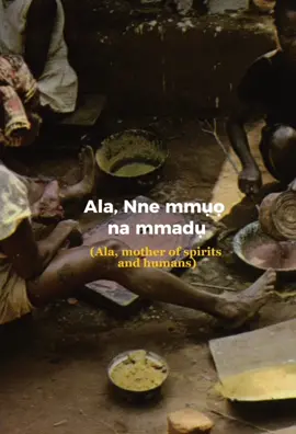 Prayer of Gratitude to Ala (Mother earth). #igbospirituality #odinani 