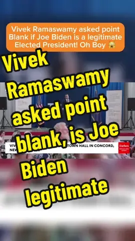 #CapCut Vivek Ramaswamy asked point Blank if Joe Biden is a legitimate Elected President! Oh Boy 🙀 #vivekramaswamy #pointblank #joebiden #legitimate #elected #president #forbes #breakingnews 