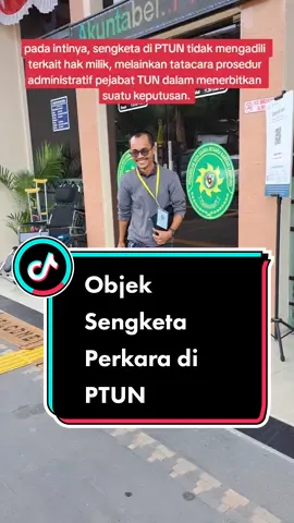 kompetensi sengketa perkara di pengadilan tata usaha negara #hukum #ptun #ktun #objek #sengketatun #objeksengketatun #pengacara #advokat 