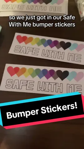 Replying to @Meghan Lynn Allen we have Safe With Me bumper stickers! #SafeSpace #TikTokShop #Pride #LGBTQ #LGBT #SmallBusiness #gay #stickers #SafeWithMe 