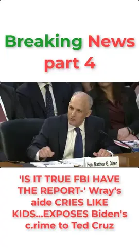 'IS IT TRUE FBI HAVE THE REPORT-' Wray's aide CRIES LIKE KIDS...EXPOSES Biden's c.rime to Ted Cruz #news #fyp #poliyics #tedcruz #usa 