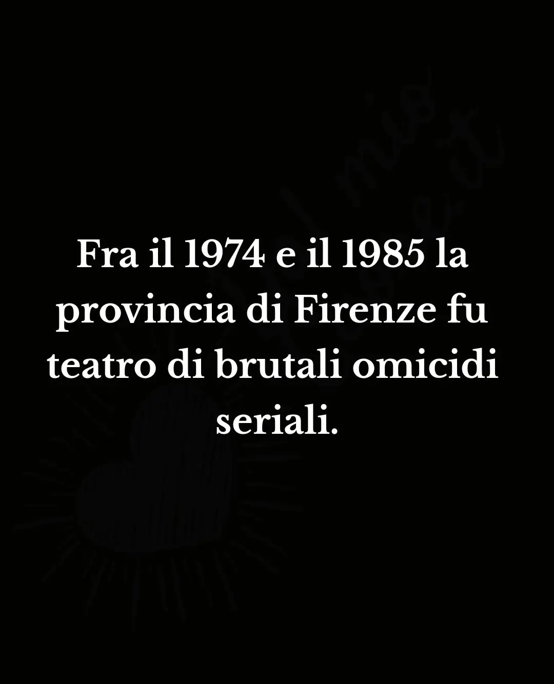 A gran richiesta, il caso del mostro di Firenze. (parte1) #perte #fyp #mostro #firenze #truecrime #truecrimecommunity #truecrimetiktok #truecrimeita #truecrimetok #truecrimeanytime #truecrimestory #cronaca #cronacanera #request #sadvibes #sadstory #criminalminds #fypシ #hannabeckertruecrime 