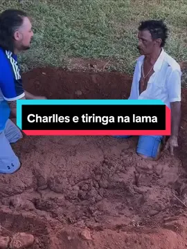 tiringa e Charlles na lama 😂 #charlesetiringa #humortiktok #fy #tiringamemes 