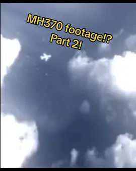 MH370 Footage Part 2! Where did it End Up!? #fyp #mh370 #storytime #story #foryou #nightgod333 #nightgod 