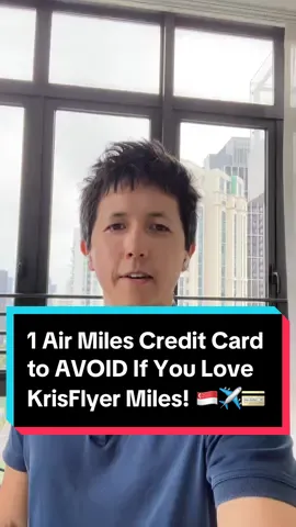 Like earning SQ KrisFlyer miles with your credit card spend? Then avoid this one card! #sgfinance #singapore #sgtiktok #sgcreditcard #krisflyermiles #krisflyer #americanexpress #fypsg 