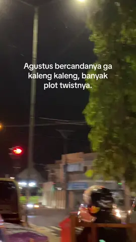 Terimakasih agustus atas lukanya:)