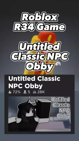 Game: Untitled Classic NPC Obby #fyp #roblox #r63 #r34 