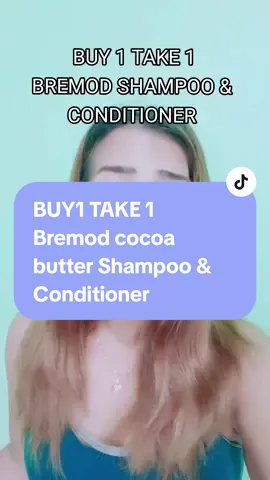 Laking tipid talaga kaya mapapa checkout ka talaga. BUY 1 TAKE 1 may shampoo kana may conditioner ka pa. #bremod #bremodshampooandconditioner #bremodpremiumcocoabutter #buy1take1 #fyp #fypシ #fypシ゚viral #fypage #fypfinds #ibalikmoakosafyptiktok 
