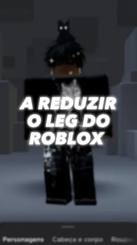 Como Reduzir Leg Do Roblox #roblox #robloxbrasil #robloxfyp #robloxtutorial #robloxtravou #destravar #robloxfps #fypシ #paravoce #viralizaaaaaaaaaaaaaaaaaaaaaaaaaaaa 