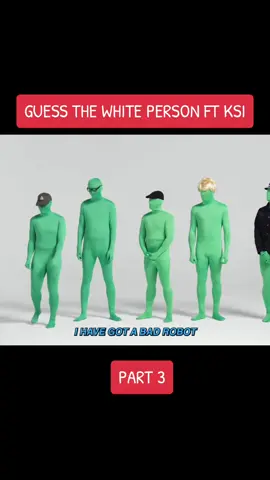 GUESS THE WHITE PERSON FT KSI