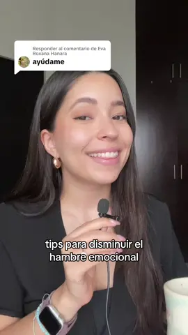 Respuesta a @Eva Roxana Hanara  #hambreemocional #pauprana #nutritips #antojos 