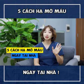 5 cách hạ mỡ máu tại nhà #bacsihoa #hamomau #xuhuongtiktok #LearnOnTikTok