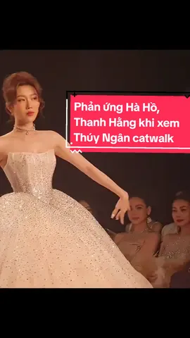 Phản ứng Hà Hồ, Thanh Hằng khi xem Thúy Ngân catwalk tại show của Lan Khuê #hongocha #thanhhang #thuyngan #lankhue #fyp #junpham #showbizviet #thuýngân 