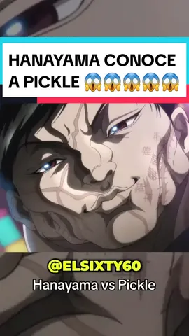 Esto fue demasiado épico! Hanayama god! 😎 | IG: elsixty60 #baki #bakihanma #bakianime #hanayamakaoru #bakipickle #anime #animefan #animetiktok Hanayama vs Pickle