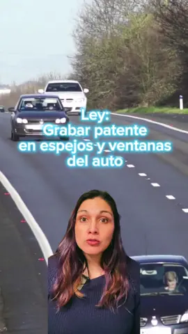 Promulgada normativa que obliga a grabar patente en espejos laterales, ventanas y parabrisas 🚘 #AutoMujer #LeyDeTránsito #cosasdeautos #cartok #cars #autos #fyp #parati #foryou #robodeautos #grabarpatente 