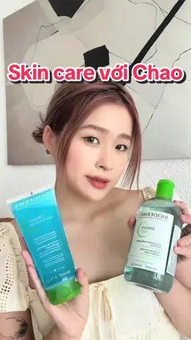 Chăm da sạch khoẻ, không mụn cùng Chao  #BiodermaVietnam #SébiumH2O #lamsachbaovehangraoda