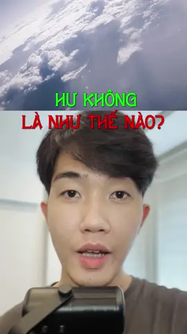 Hư không là gì anh em? #caocuongvu #vulaci #hoccungtiktok #LearnOnTikTok 